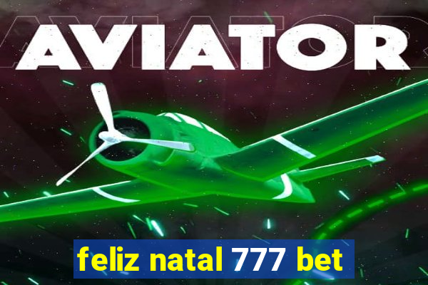 feliz natal 777 bet